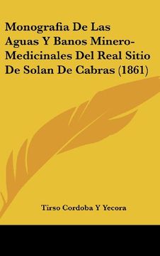 portada Monografia de las Aguas y Banos Minero-Medicinales del Real Sitio de Solan de Cabras (1861)