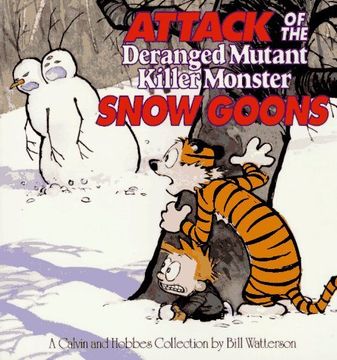 portada Attack of the Deranged Mutant Killer Monster Snow Goons,A Calvin and Hobbes Collection 