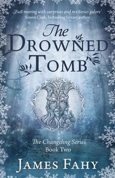 portada The Drowned Tomb: The Changeling Series Book 2 (en Inglés)