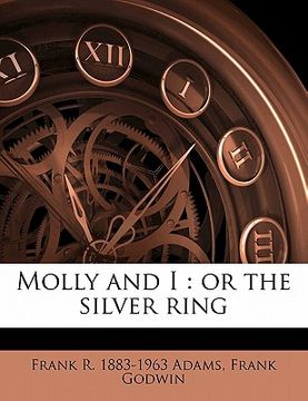 portada molly and i: or the silver ring