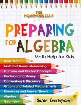 portada The Homework Club's - Preparing for Algebra: Math Help for Struggling Kids (en Inglés)