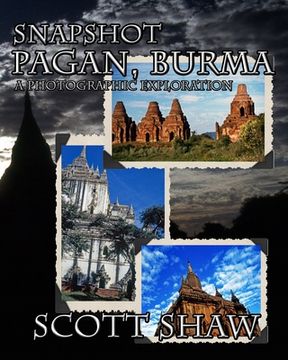 portada Snapshot Pagan, Burma: A Photographic Exploration (en Inglés)