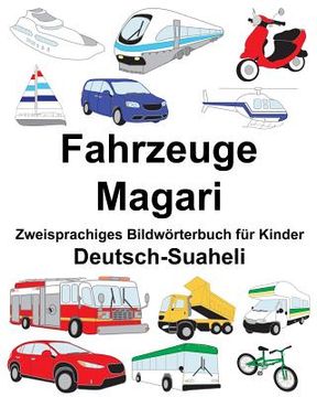 portada Deutsch-Suaheli Fahrzeuge/Magari Zweisprachiges Bildwörterbuch für Kinder (en Alemán)