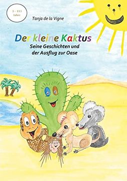 portada Der Kleine Kaktus - Seine Geschichten und der Ausflug zur Oase - Band 4: Das Kinderbuch zum Mitmachen (in German)