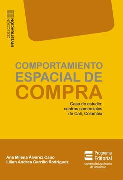 portada COMPORTAMIENTO ESPACIAL DE COMPRA. CASO DE ESTUDIO: CENTROS COMERCIALES DE CALI, COMLOMBIA