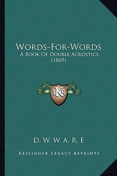 portada words-for-words: a book of double acrostics (1869) (in English)