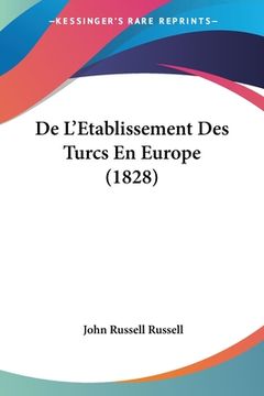 portada De L'Etablissement Des Turcs En Europe (1828) (in French)