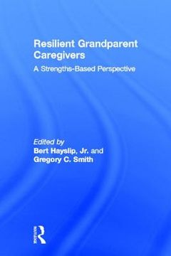 portada resilient grandparent caregivers: a strengths-based perspective