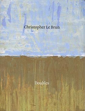 portada Christopher le Brun: Doubles (en Inglés)