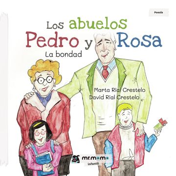 portada Los Abuelos Pedro y Rosa: La Bondad (in Spanish)