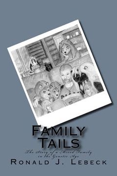 portada Family Tails: The Story of a Mixed Family in the Genetic Age (en Inglés)