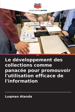 portada Le développement des collections comme panacée pour promouvoir l'utilisation efficace de l'information (en Francés)