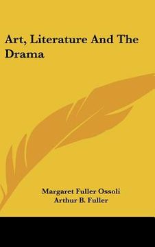portada art, literature and the drama (en Inglés)