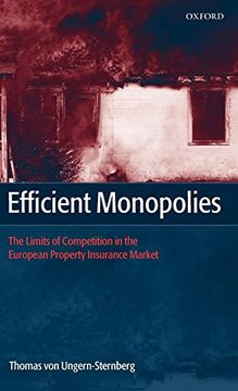 portada Efficient Monopolies: The Limits of Competition in the European Property Insurance Market (en Inglés)
