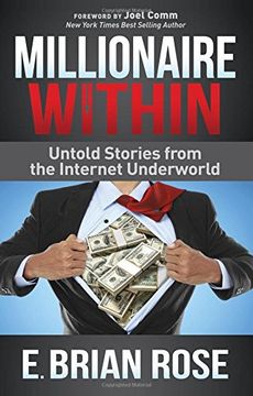 portada Millionaire Within: Untold Stories from the Internet Underworld