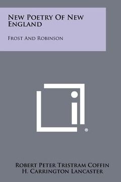 portada new poetry of new england: frost and robinson (en Inglés)