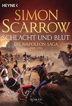 portada Schlacht und Blut - die Napoleon-Saga 1: Roman (en Alemán)
