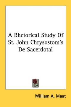 portada a rhetorical study of st. john chrysostom's de sacerdotal (en Inglés)