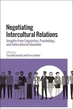portada Negotiating Intercultural Relations: Insights From Linguistics, Psychology, and Intercultural Education (en Inglés)