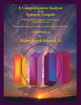 portada A Comprehensive Analysis of the Synoptic Gospels: With Old Testament References and Interpretations Rendered in Colored Text