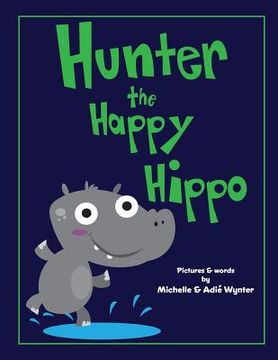 portada Hunter the Happy Hippo (en Inglés)