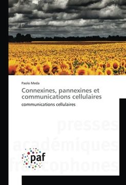 portada Connexines, pannexines et communications cellulaires: communications cellulaires (French Edition)
