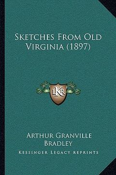 portada sketches from old virginia (1897) (in English)