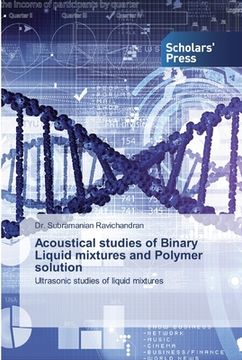 portada Acoustical studies of Binary Liquid mixtures and Polymer solution (en Inglés)
