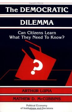 portada The Democratic Dilemma Paperback: Can Citizens Learn What They Need to Know? (Political Economy of Institutions and Decisions) (en Inglés)