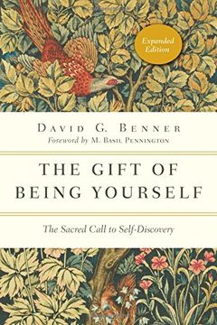 portada The Gift of Being Yourself: The Sacred Call to Self-Discovery (Spiritual Journey) (in English)
