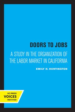 portada Doors to Jobs: A Study in the Organization of the Labor Market in California (in English)