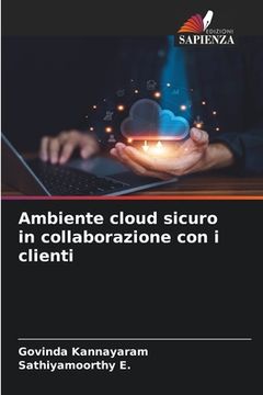 portada Ambiente cloud sicuro in collaborazione con i clienti (in Italian)