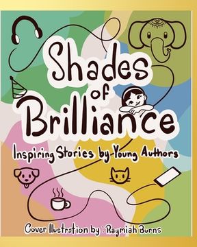 portada Shades of Brilliance: Inspiring stories by Young Authors