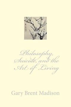 portada Philosophy, Suicide, and the Art of Living (en Inglés)