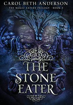 portada The Stone Eater (3) (The Magic Eaters Trilogy) (in English)