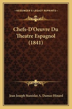 portada Chefs-D'Oeuvre Du Theatre Espagnol (1841) (in French)