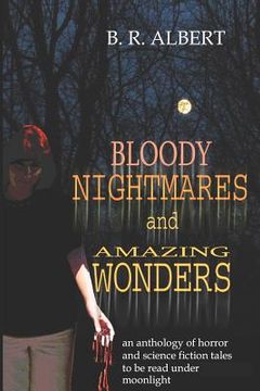 portada Bloody Nightmares and Amazing Wonders (en Inglés)