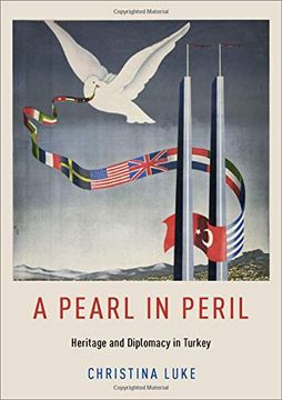portada A Pearl in Peril: Heritage and Diplomacy in Turkey (en Inglés)