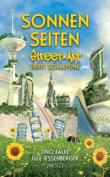 portada Sonnenseiten: Street-Art trifft Solarpunk (en Alemán)