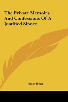 portada the private memoirs and confessions of a justified sinner the private memoirs and confessions of a justified sinner (en Inglés)