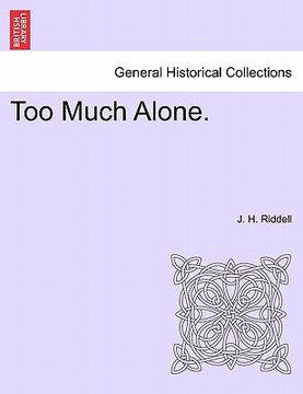 portada too much alone. (en Inglés)