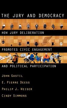portada The Jury and Democracy: How Jury Deliberation Promotes Civic Engagement and Political Participation 