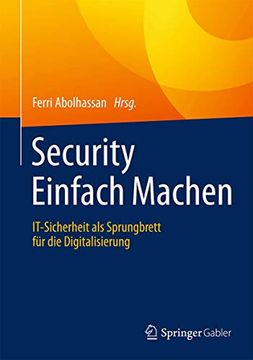 portada Security Einfach Machen: It-Sicherheit als Sprungbrett für die Digitalisierung (en Alemán)