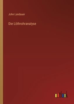 portada Die Löthrohranalyse (en Alemán)