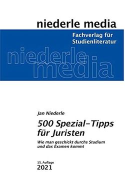 portada 500 Spezial-Tipps für Juristen: Wie man Geschickt Durchs Studium und das Examen Kommt (in German)