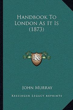 portada handbook to london as it is (1873) (in English)