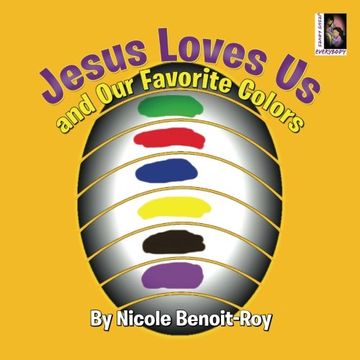 portada Jesus Loves Us and Our Favorite Colors (Jesus Loves Everybody)