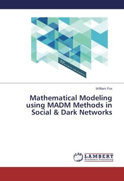 portada Mathematical Modeling Using Madm Methods in Social & Dark Networks