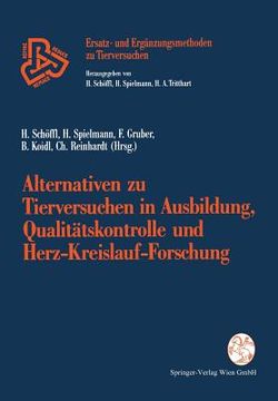 portada Alternativen Zu Tierversuchen in Ausbildung, Qualitätskontrolle Und Herz-Kreislauf-Forschung (en Alemán)