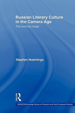 portada russian literary culture in the camera age: the word as image (en Inglés)